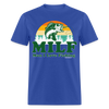 MILF - Man I Love Fishing Funny Unisex Classic T-Shirt - royal blue