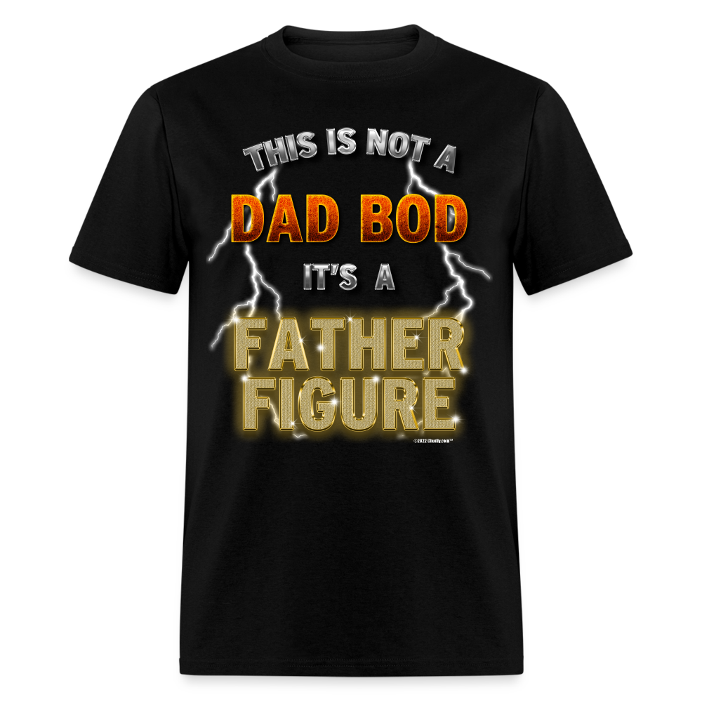 This Is Not A Dad Bod Its A Father Figure Funny Unisex Classic T-Shirt - black
