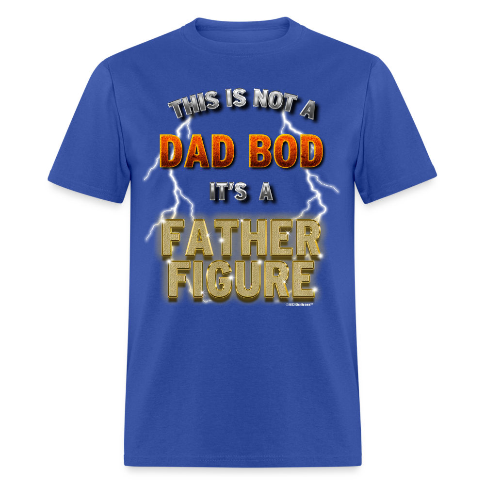 This Is Not A Dad Bod Its A Father Figure Funny Unisex Classic T-Shirt - royal blue