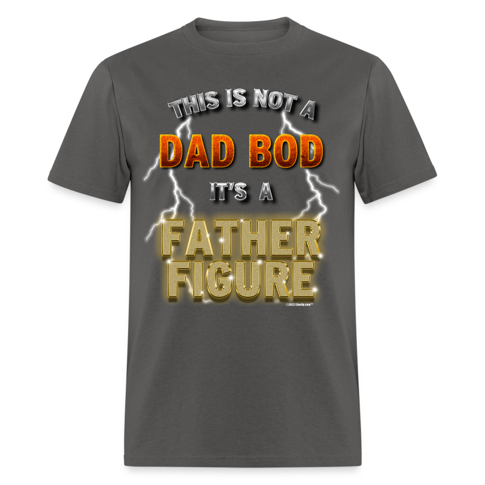 This Is Not A Dad Bod Its A Father Figure Funny Unisex Classic T-Shirt - charcoal