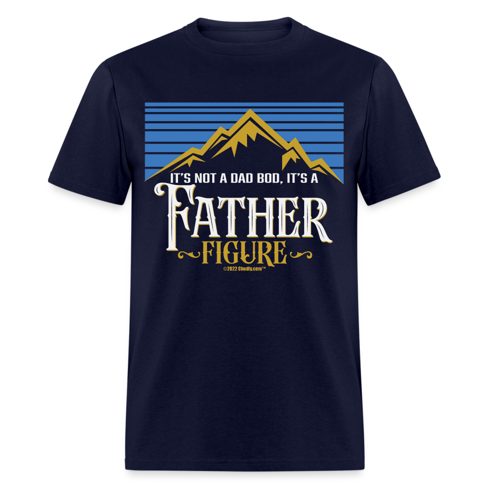 It's Not A Dad Bod It's A Father Figure Dark Unisex Classic T-Shirt - navy