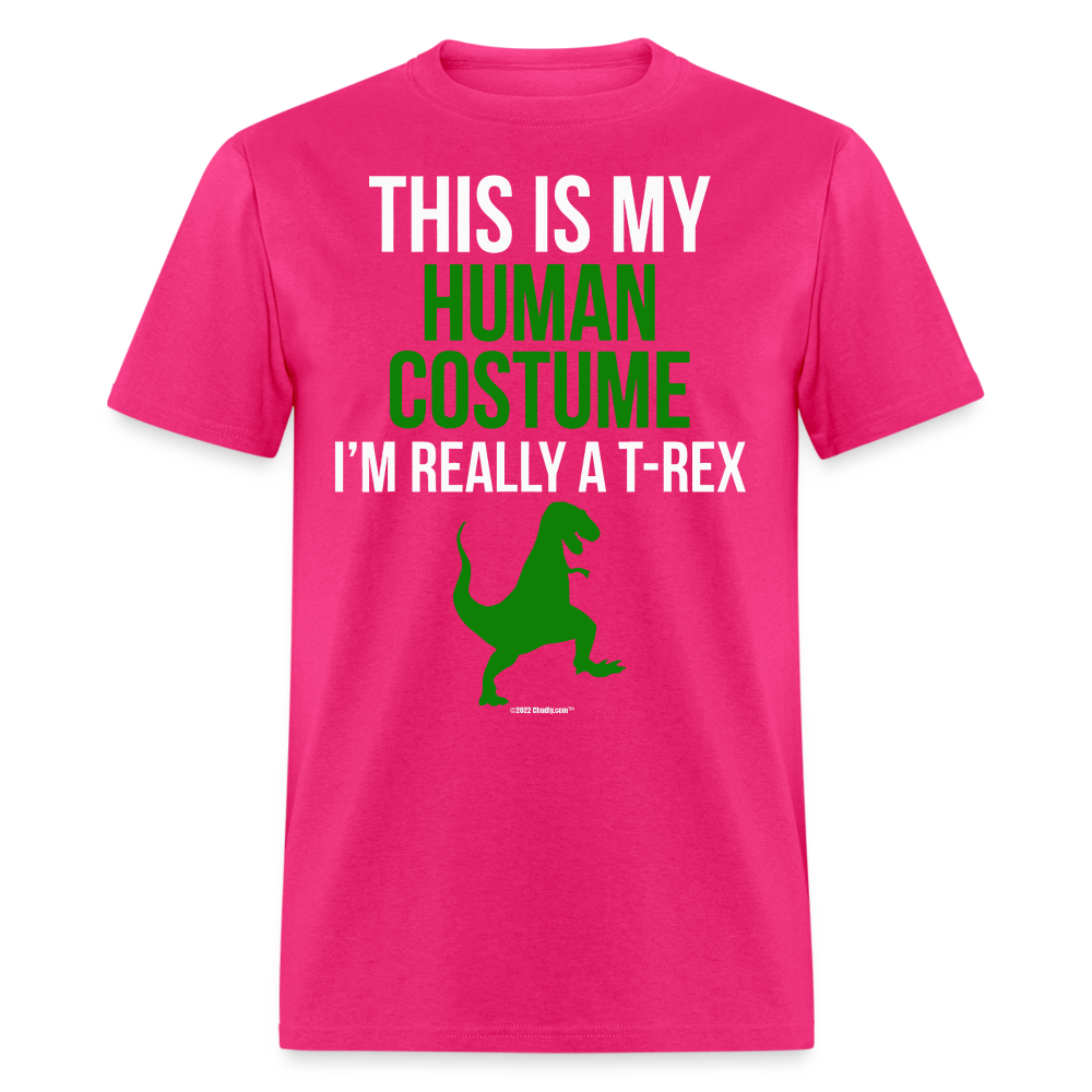 This Is My Human Costume I'm Really A T-Rex Dinosaur Funny Halloween Unisex Classic T-Shirt - fuchsia