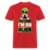 Pretend I'm An Alien Funny Halloween Unisex Classic T-Shirt - red