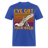 I've Got Your Back Funny Halloween Skeleton Bones Spine Unisex Classic T-Shirt - royal blue