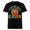 I'm Just Here For The Candy Jack-O-Lantern Pumpkin Halloween Unisex Classic T-Shirt - black