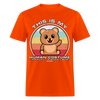 Load image into Gallery viewer, This Is My Human Costume I Am Really A Grizzly Bear Funny Cute Halloween Unisex Classic T-Shirt - orange