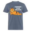 Commit Tax Fraud With Garfield Funny Unisex Classic T-Shirt - denim