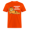 Commit Tax Fraud With Garfield Funny Unisex Classic T-Shirt - orange