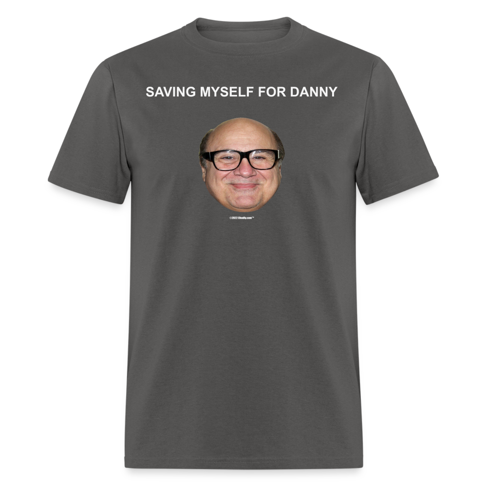 Saving Myself For Danny Devito Unisex Classic T-Shirt - charcoal