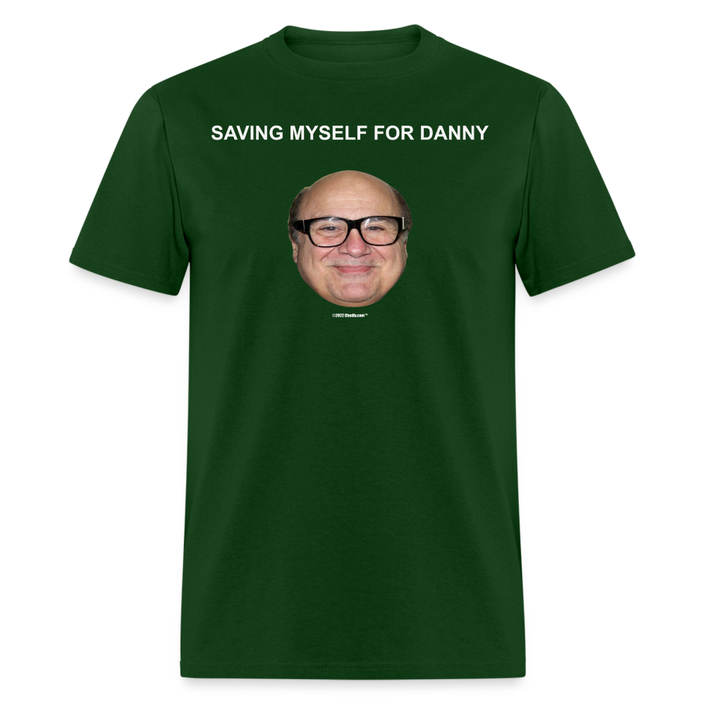 Saving Myself For Danny Devito Unisex Classic T-Shirt - forest green