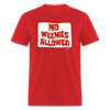 No Weenies Allowed Meme Unisex Classic T-Shirt - red