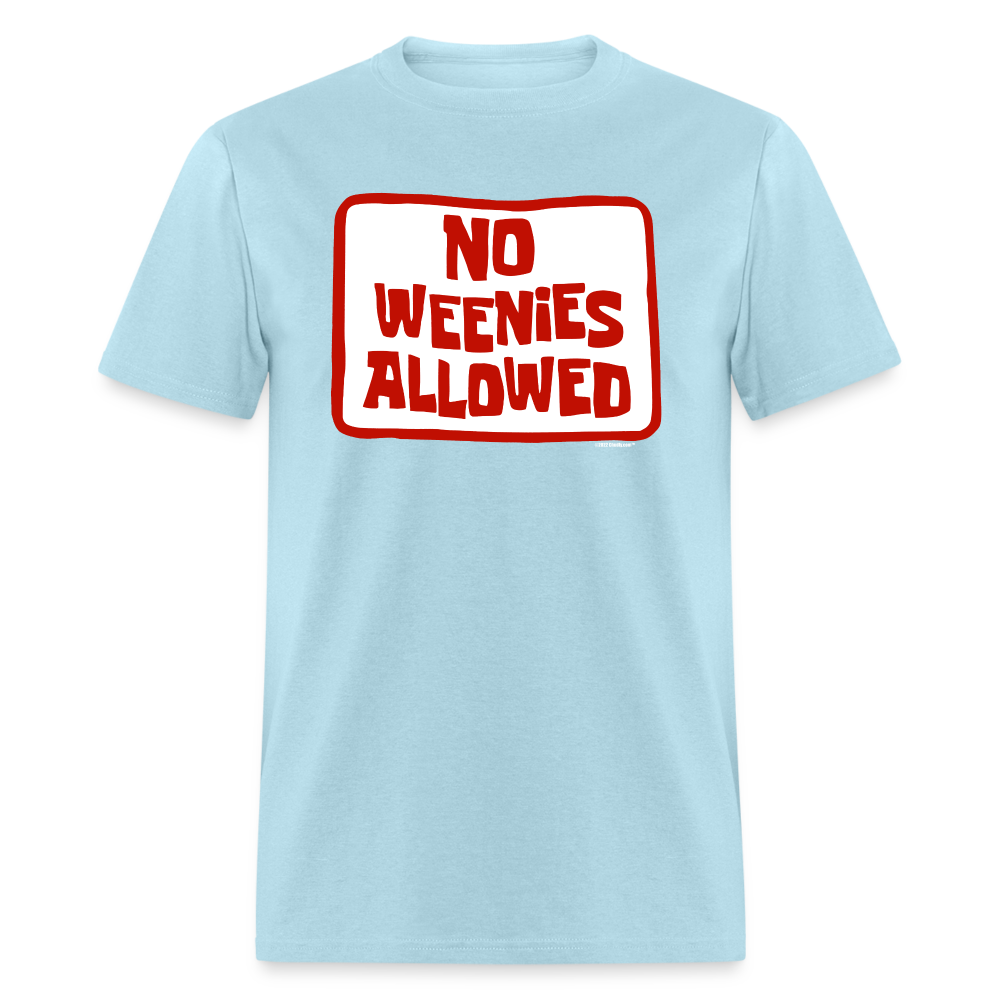 No Weenies Allowed Meme Unisex Classic T-Shirt - powder blue