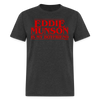 Eddie Munson Is My Boyfriend Unisex Classic T-Shirt - heather black