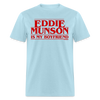 Load image into Gallery viewer, Eddie Munson Is My Boyfriend Unisex Classic T-Shirt - powder blue