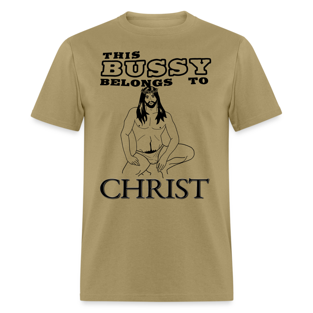 This Bussy Belongs to Christ Unisex Classic T-Shirt - khaki