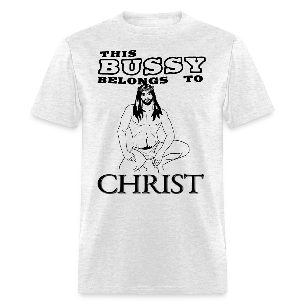 This Bussy Belongs to Christ Unisex Classic T-Shirt - light heather gray