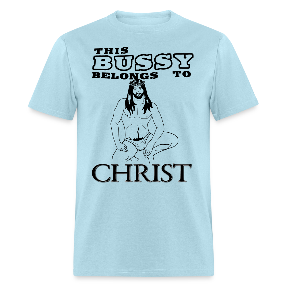 This Bussy Belongs to Christ Unisex Classic T-Shirt - powder blue