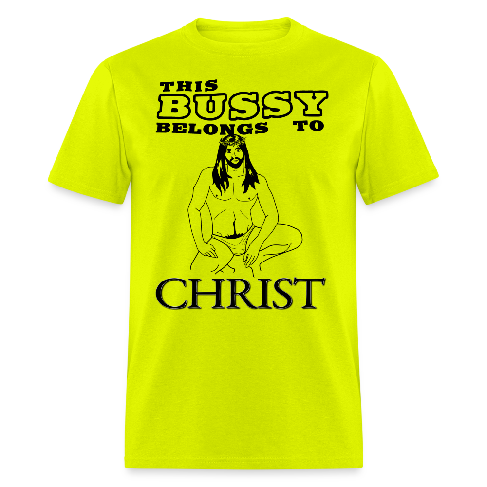 This Bussy Belongs to Christ Unisex Classic T-Shirt - safety green