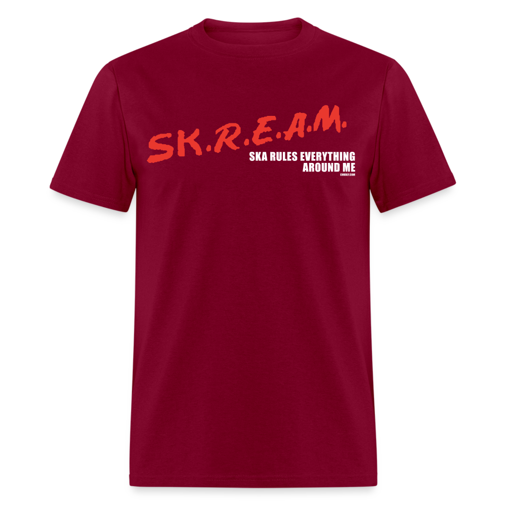Ska Rules Everything Around Me SK.R.E.A.M. C.R.E.A.M. Meme Unisex Classic T-Shirt - burgundy