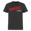 DARE To Give Me Free Drugs Funny Meme 90s Unisex Classic T-Shirt - heather black