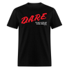 DARE To Do Lots Of Cool Drugs Funny Meme 90s Unisex Classic T-Shirt - black