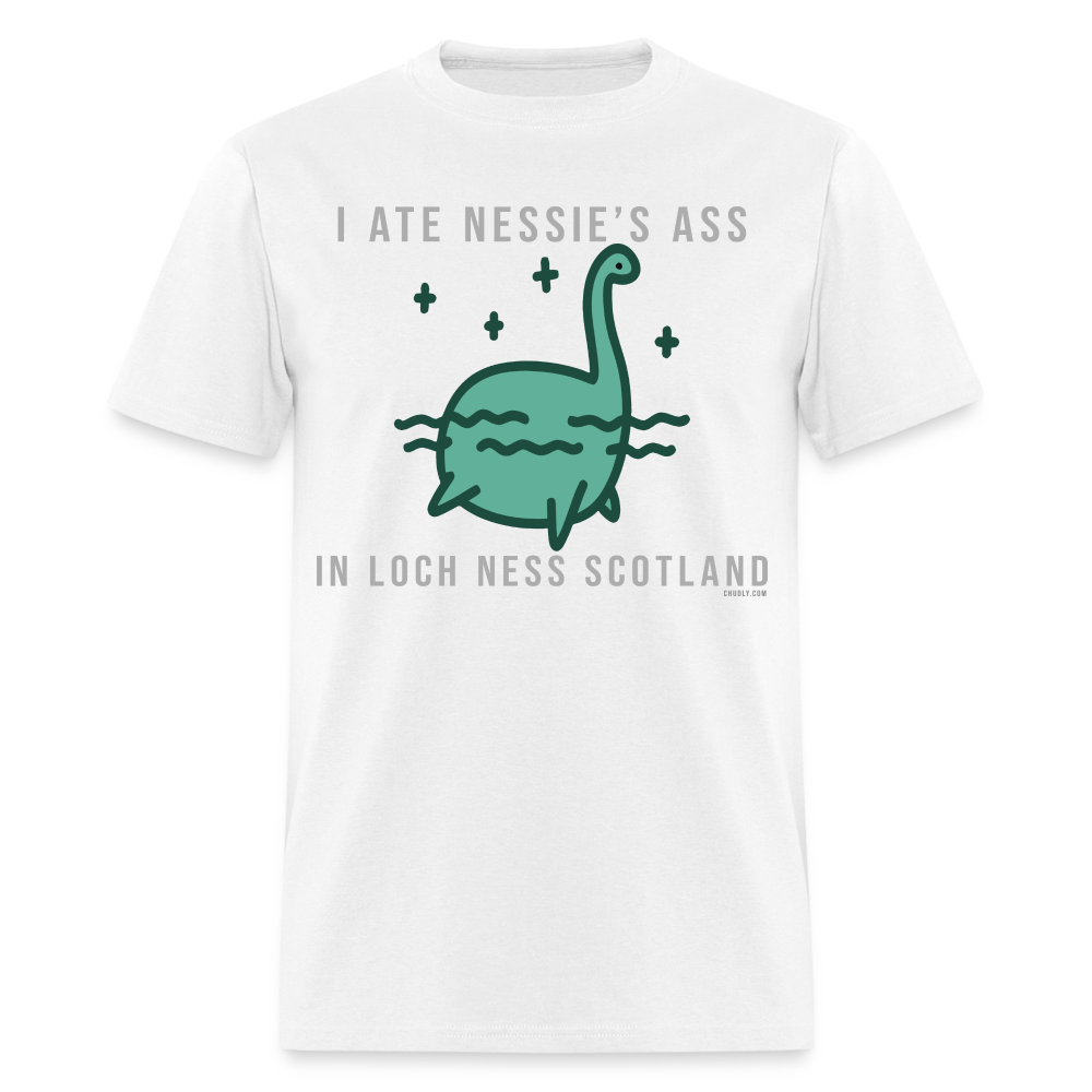 I Ate Nessie's Ass In Loch Ness Scotland Thicc Funny Meme Unisex Classic T-Shirt - white