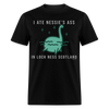 Load image into Gallery viewer, I Ate Nessie&#39;s Ass In Loch Ness Scotland Thicc Funny Meme Unisex Classic T-Shirt - black