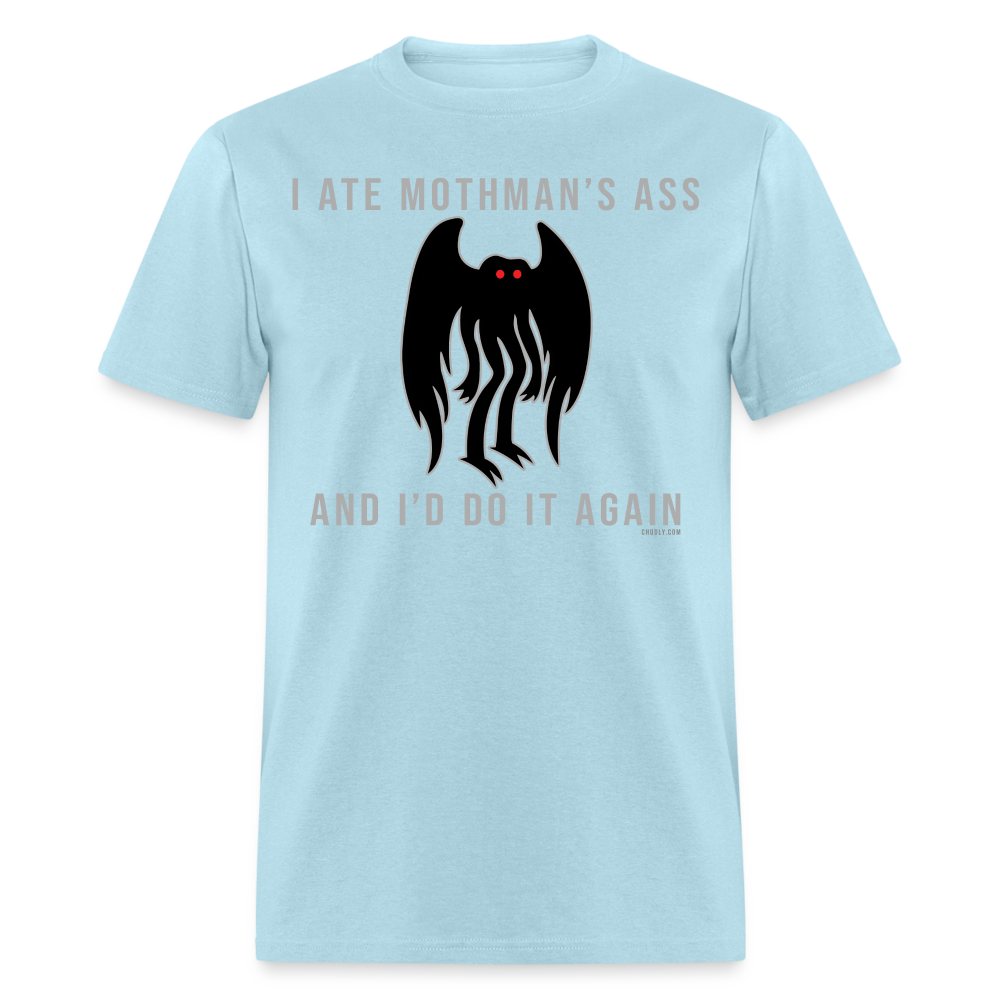 I Ate Mothman's Ass And I'd Do It Again Funny Cryptid Meme Unisex Classic T-Shirt - powder blue
