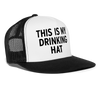 This Is My Drinking Hat Funny Party Snapback Mesh Trucker Hat - white/black