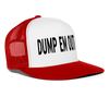 Dump Em Out Funny Party Snapback Mesh Trucker Hat - white/red