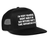 Load image into Gallery viewer, I&#39;m Very Vulnerable Right Now If Any Bad Bitches Want To Take Advantage Of Me Funny Snapback Mesh Trucker Hat - black/black