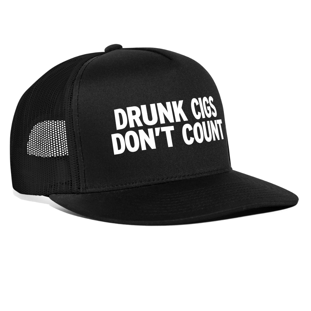 Drunk Cigs Don't Count Funny Party Snapback Mesh Trucker Hat - black/black