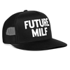 Future MILF Funny Hat Party Snapback Mesh Trucker Hat - black/black